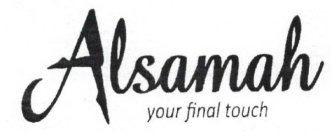 ALSAMAH YOUR FINAL TOUCH