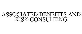 ASSOCIATED BENEFITS AND RISK CONSULTING