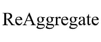 REAGGREGATE