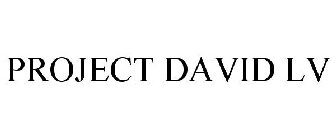 PROJECT DAVID LV