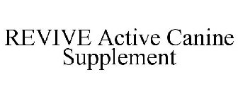 REVIVE ACTIVE CANINE SUPPLEMENT