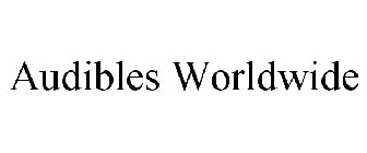 AUDIBLES WORLDWIDE