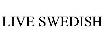 LIVE SWEDISH