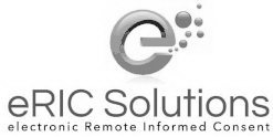 E ERIC SOLUTIONS ELECTRONIC INFORMED REMOTE CONSENT