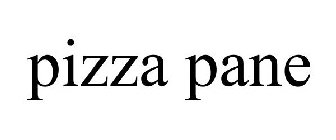 PIZZA PANE