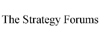 THE STRATEGY FORUMS