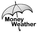 MONEY WEATHER