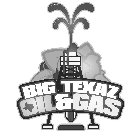 BIG TEXAZ OIL&GAS