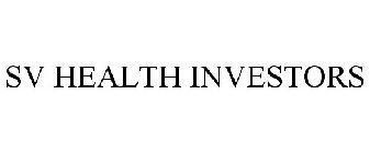 SV HEALTH INVESTORS