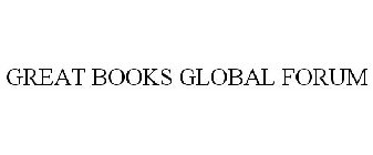 GREAT BOOKS GLOBAL FORUM