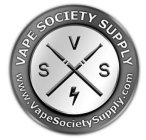 VAPE SOCIETY SUPPLY WWW.VAPESOCIETYSUPPLY.COM V S S