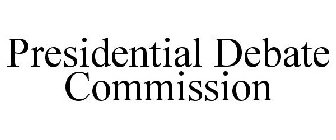 PRESIDENTIAL DEBATE COMMISSION