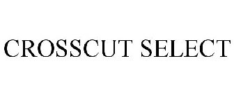 CROSSCUT SELECT