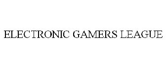 ELECTRONIC GAMERS LEAGUE