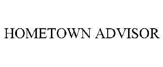 HOMETOWN ADVISOR