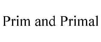 PRIM AND PRIMAL