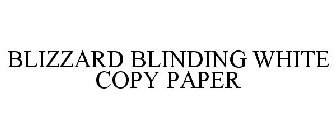 BLIZZARD BLINDING WHITE COPY PAPER