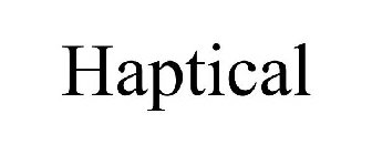 HAPTICAL
