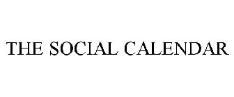 THE SOCIAL CALENDAR