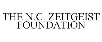 THE N.C. ZEITGEIST FOUNDATION