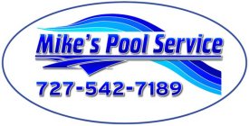 MIKE'S POOL SERVICE 727-542-7189