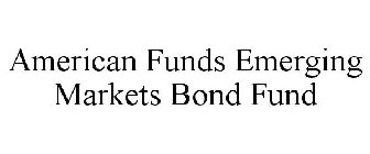 AMERICAN FUNDS EMERGING MARKETS BOND FUND