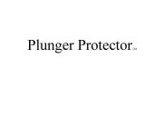 PLUNGER PROTECTOR