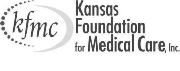 KFMC KANSAS FOUNDATION FOR MEDICAL CARE, INC.