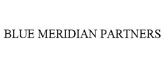 BLUE MERIDIAN PARTNERS