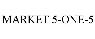 MARKET 5-ONE-5