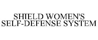 SHIELD WOMEN'S SELF-DEFENSE SYSTEM
