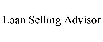 LOAN SELLING ADVISOR