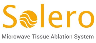 SOLERO MICROWAVE TISSUE ABLATION SYSTEM