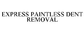 EXPRESS PAINTLESS DENT REMOVAL