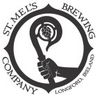 ST. MEL'S BREWING COMPANY LONGFORD, IRELAND
