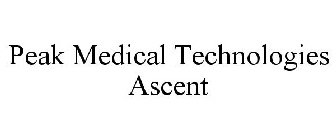 PEAK MEDICAL TECHNOLOGIES ASCENT