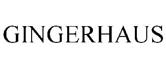 GINGERHAUS