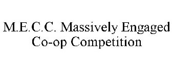M.E.C.C. MASSIVELY ENGAGED CO-OP COMPETITION