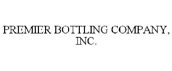 PREMIER BOTTLING COMPANY, INC.