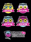 SHADES BY BISCAYNE