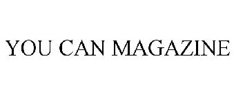 YOU CAN MAGAZINE