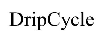 DRIPCYCLE