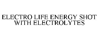 ELECTRO LIFE ENERGY SHOT WITH ELECTROLYTES