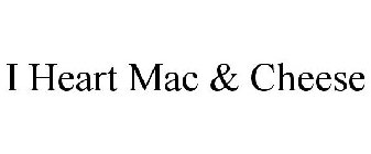 I HEART MAC & CHEESE