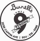 BURNELL'S LOWER 9 STRONG