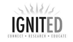 IGNITED CONNECT ·  RESEARCH · EDUCATE
