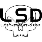 LSD LAST SWEAT DROP