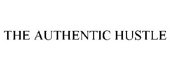 THE AUTHENTIC HUSTLE