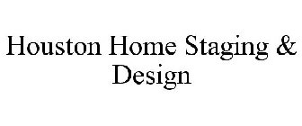 HOUSTON HOME STAGING & DESIGN