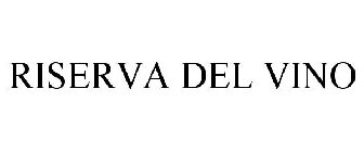 RISERVA DEL VINO